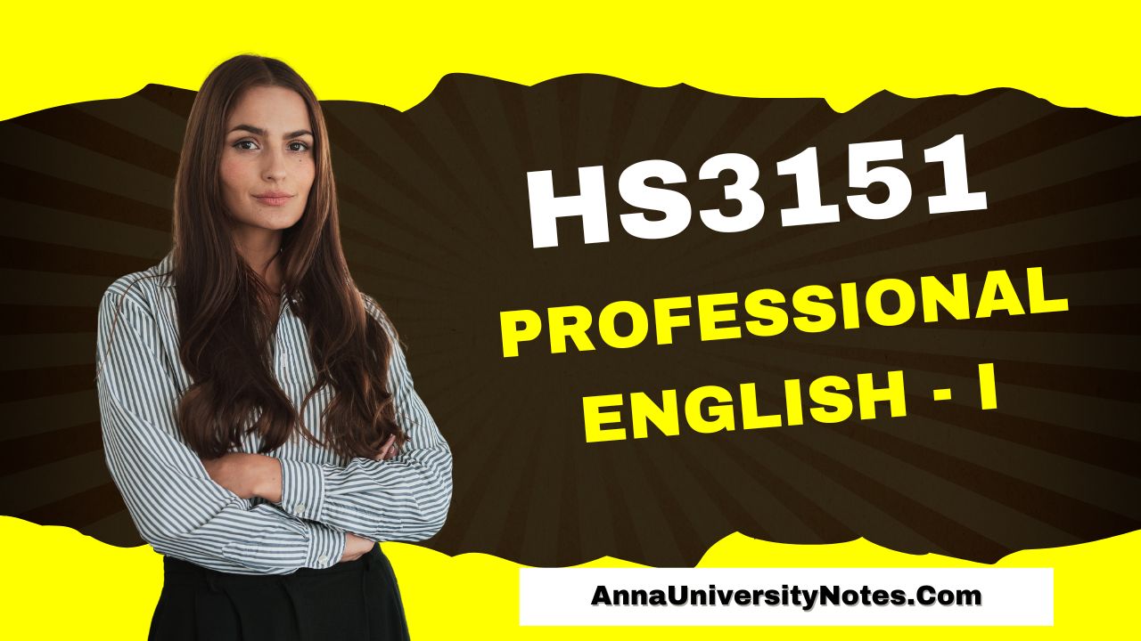 HS3151 Professional English - I Notes PDF Download